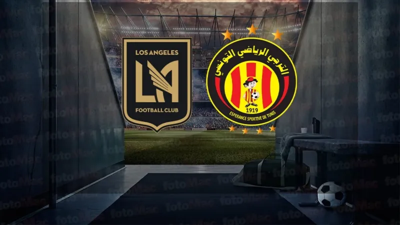 Los Angeles FC-ES Tunis maçı canlı izle | Los Angeles FC-ES Tunis maçı ne zaman, saat kaçta ve hangi kanalda?