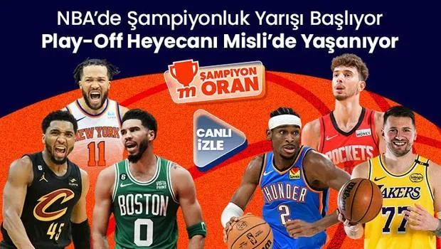 NBA’de Şampiyonluk Yarışı Başlıyor! Play-Off Heyecanı Misli’de Yaşanıyor…