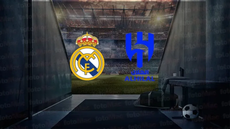 Real Madrid - Al Hilal Riyadh maçı ne zaman, saat kaçta, hangi kanalda? | FIFA Kulüpler Dünya Kupası